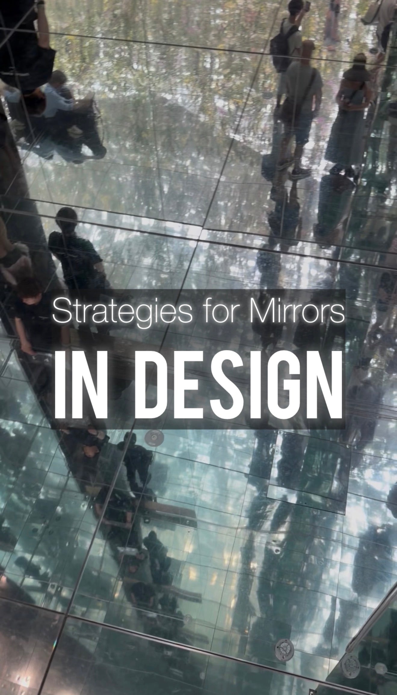 Strategies and Impact of Mirrors in Design: Enhance Space and Light